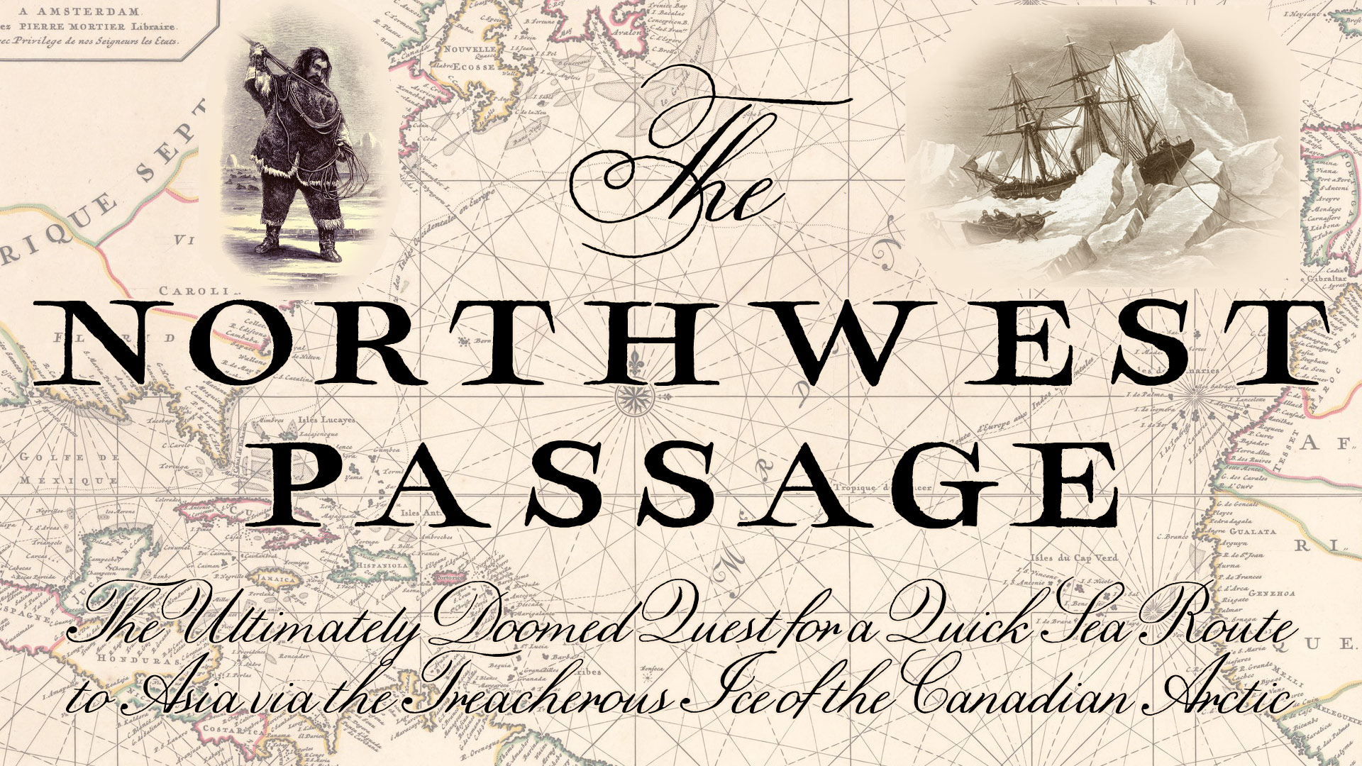 The Northwest Passage – The Quick Northern Sea Route That Never Was
